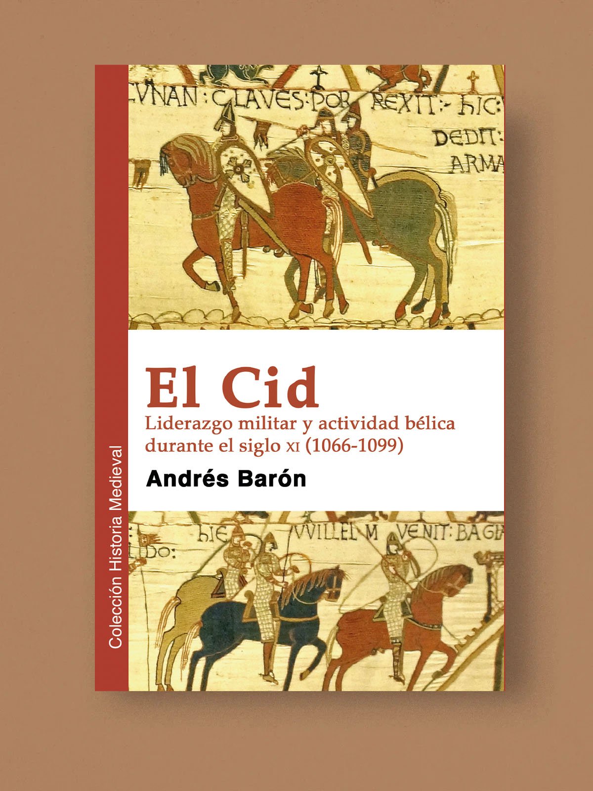 Liderazgo militar y actividad bélica durante el siglo XI (1066-1099)